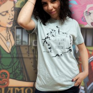 SANT-SHIRT Salutame a soreta